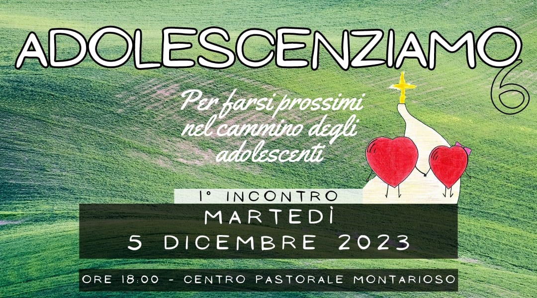 siena-il-5-12-al-via-a-montarioso-il-ciclo-di-incontri-adolescenziamo