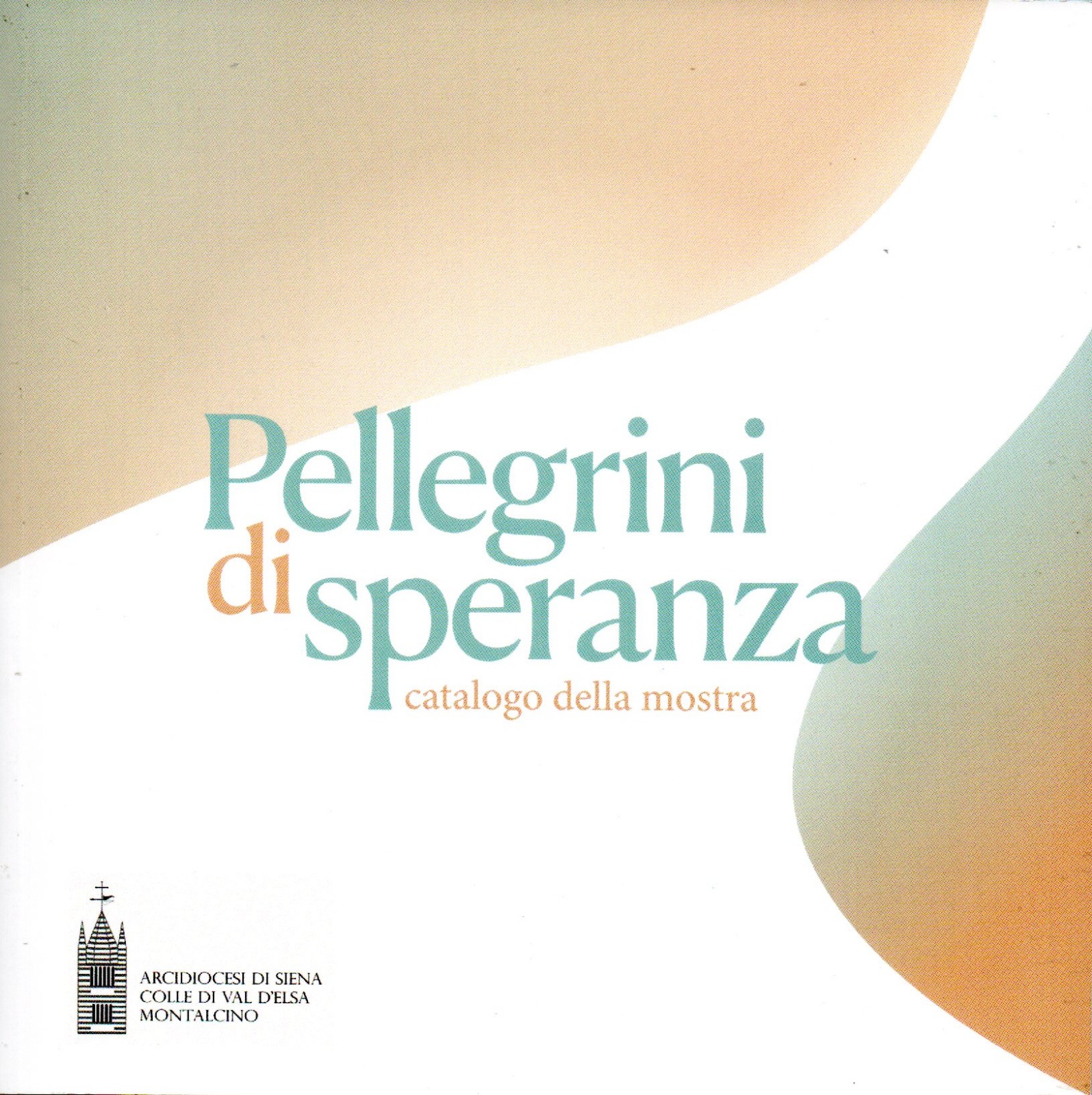 siena-il-27-xi-la-presentazione-di-pellegrini-di-speranza-il-catologo-della-mostra-per-il-giubileo-realizzato-dagli-studenti-del-caselli