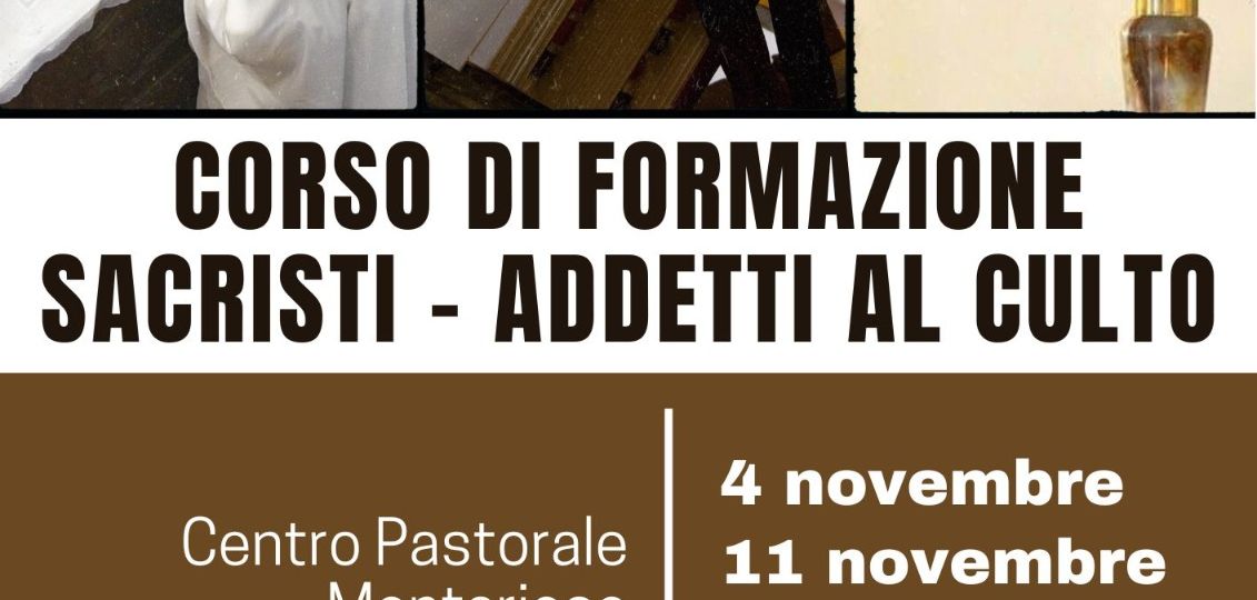 Corso di Formazione Sacristi -Adetti al Culto